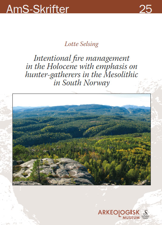 					View No. 25 (2016): Intentional fire management in the Holocene with emphasis on hunter-gatherers in the Mesolithic in South Norway
				
