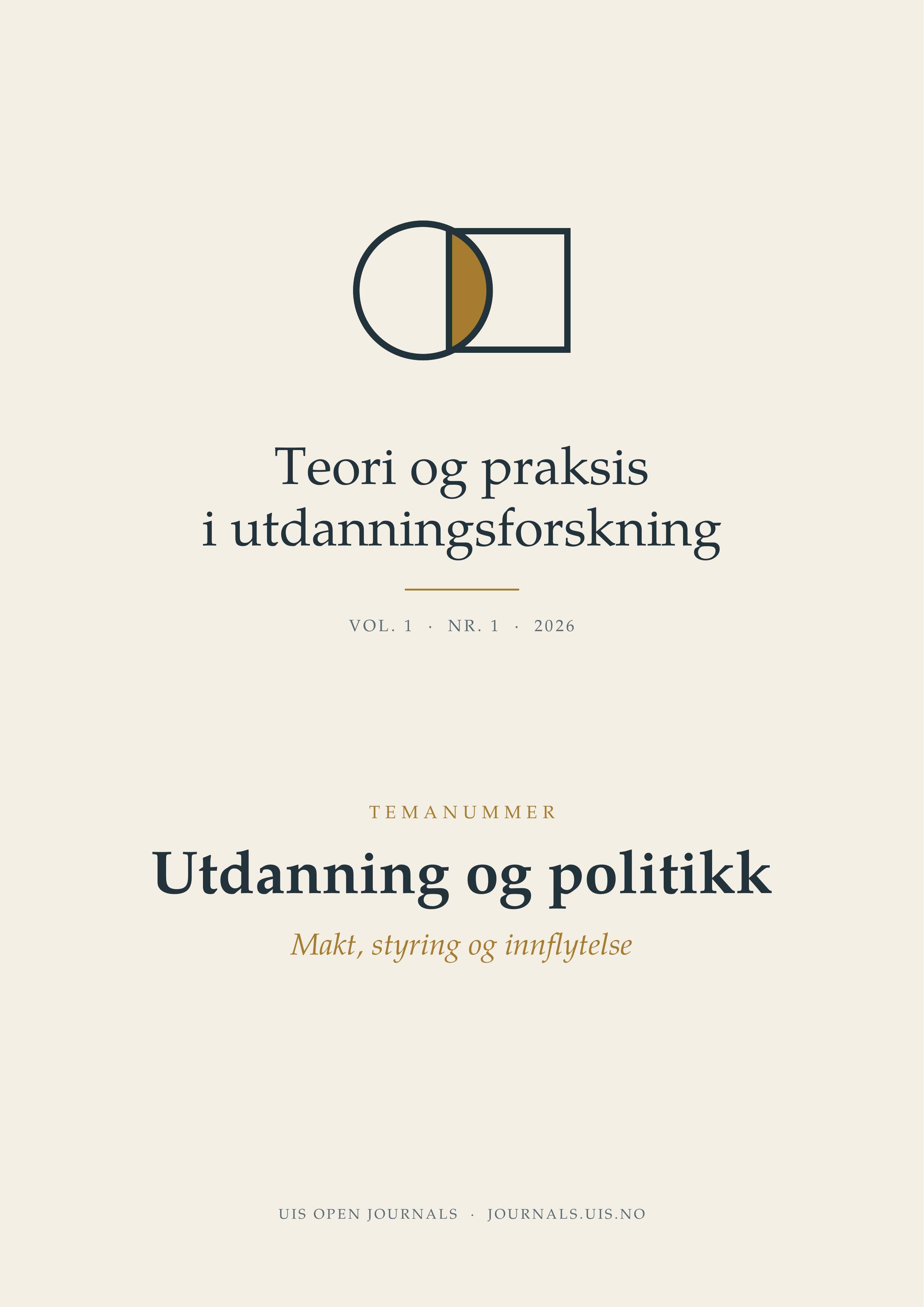 					Se Vol 1 Nr. 1 (2026): Temanummer: Utdanning og politikk: Makt, styring og innflytelse
				